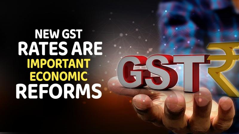 Editorial: New GST Rates Are Important Economic Reforms