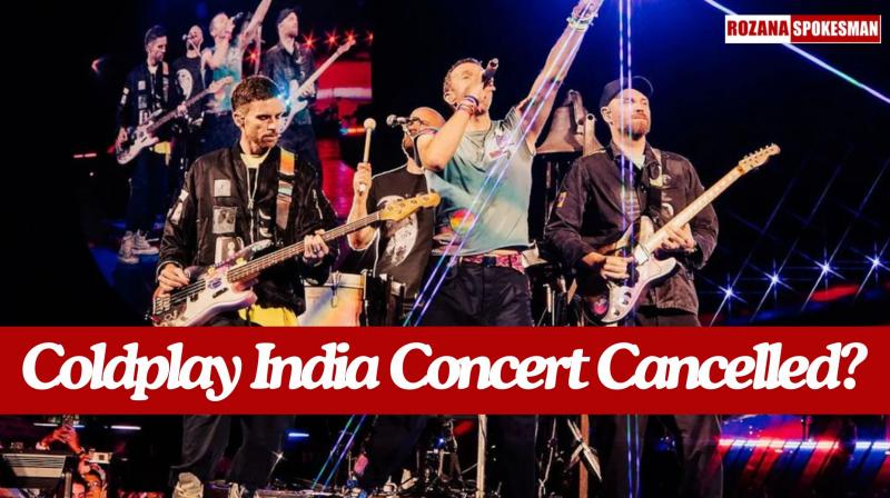 Coldplay India Concert Cancelled? Here's what we know about cancellation rumors