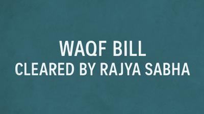Rajya Sabha Passes Waqf Bill 2025 Amid Heated Debate
