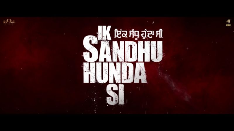 Ik Sandhu Hunda Si
